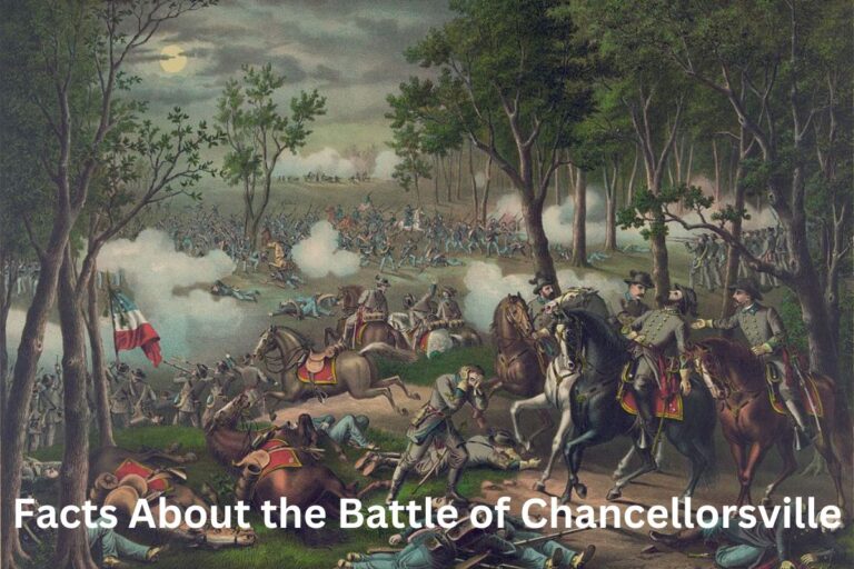 10 Facts About the Battle of Chancellorsville - Have Fun With History