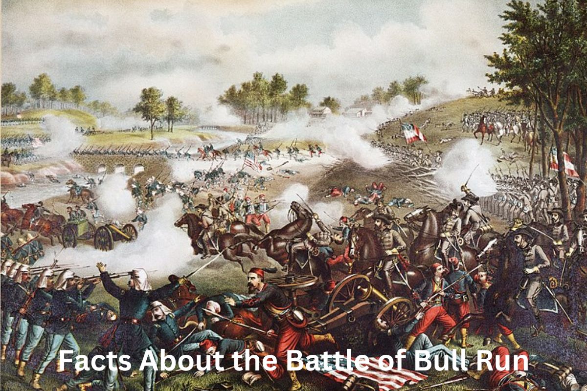 Facts About the Battle of Bull Run