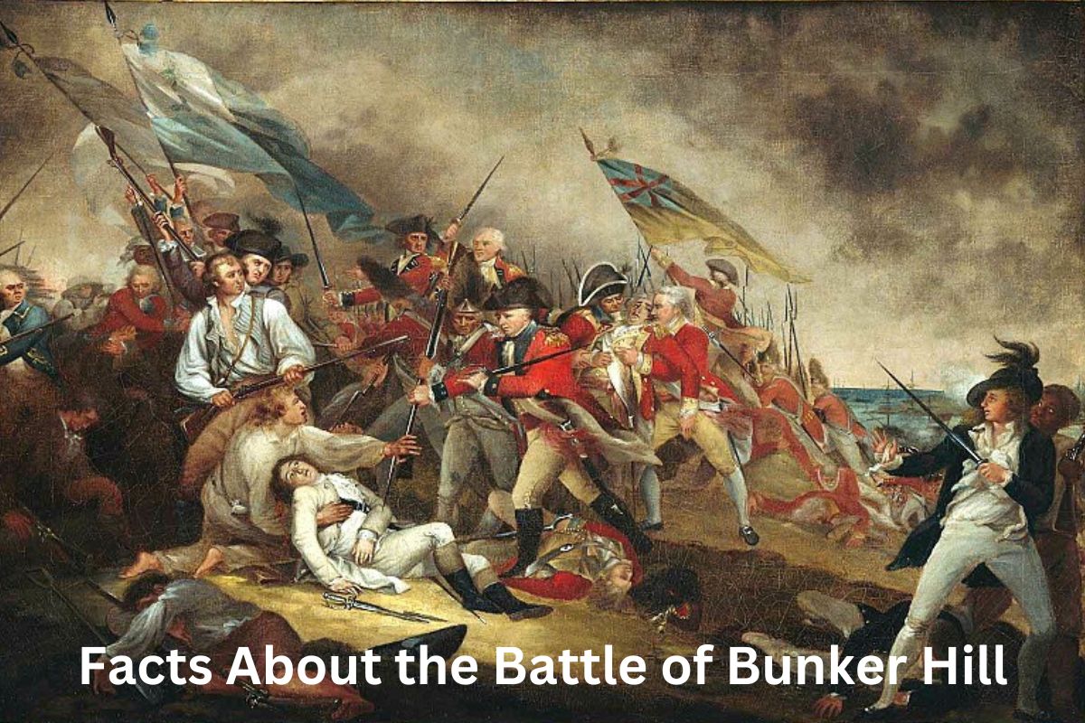 Facts About the Battle of Bunker Hill