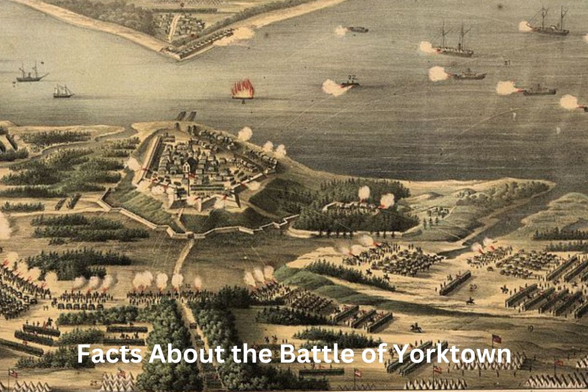 Facts About the Battle of Yorktown