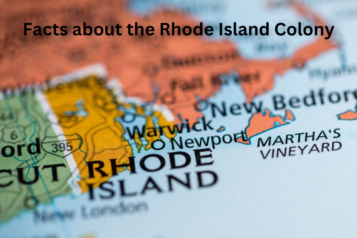 Facts about the Rhode Island Colony
