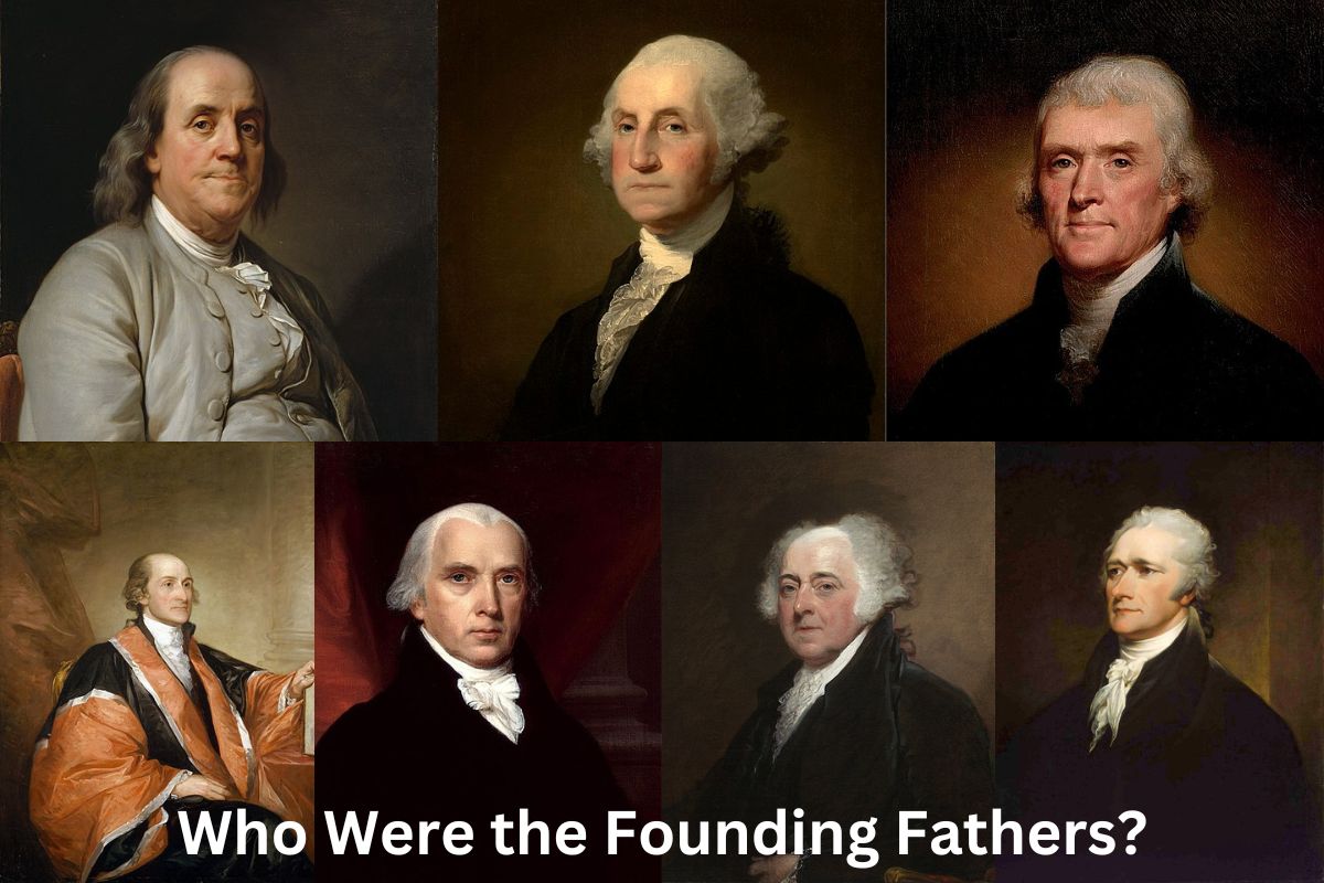 Who Were the Founding Fathers?