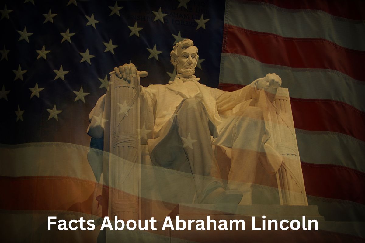 Facts About Abraham Lincoln