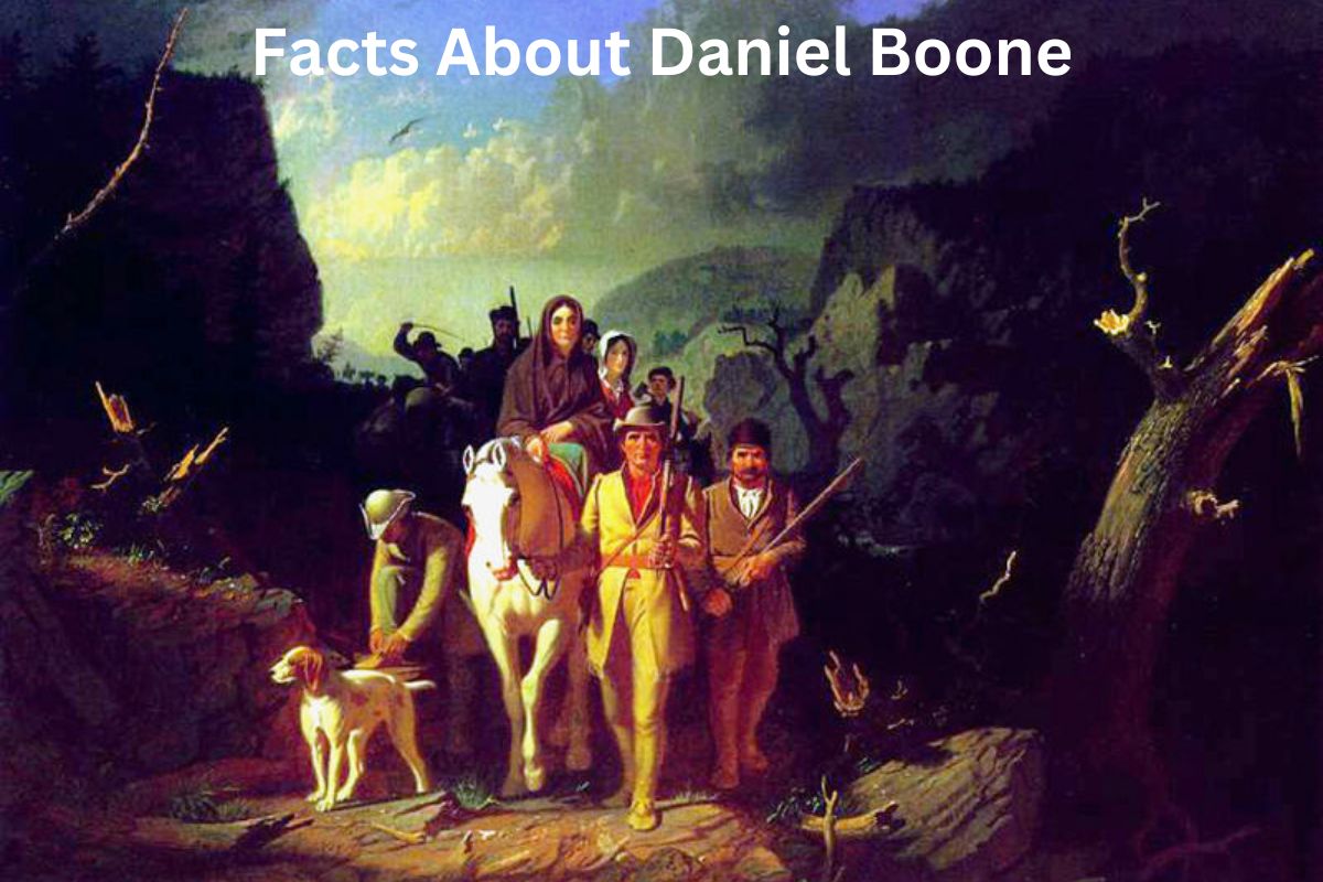 Facts About Daniel Boone