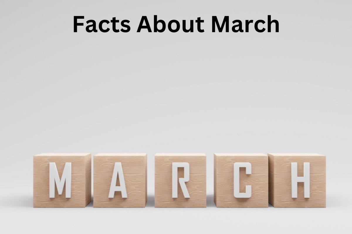 Facts About March