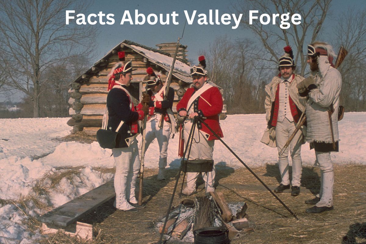 Facts About Valley Forge