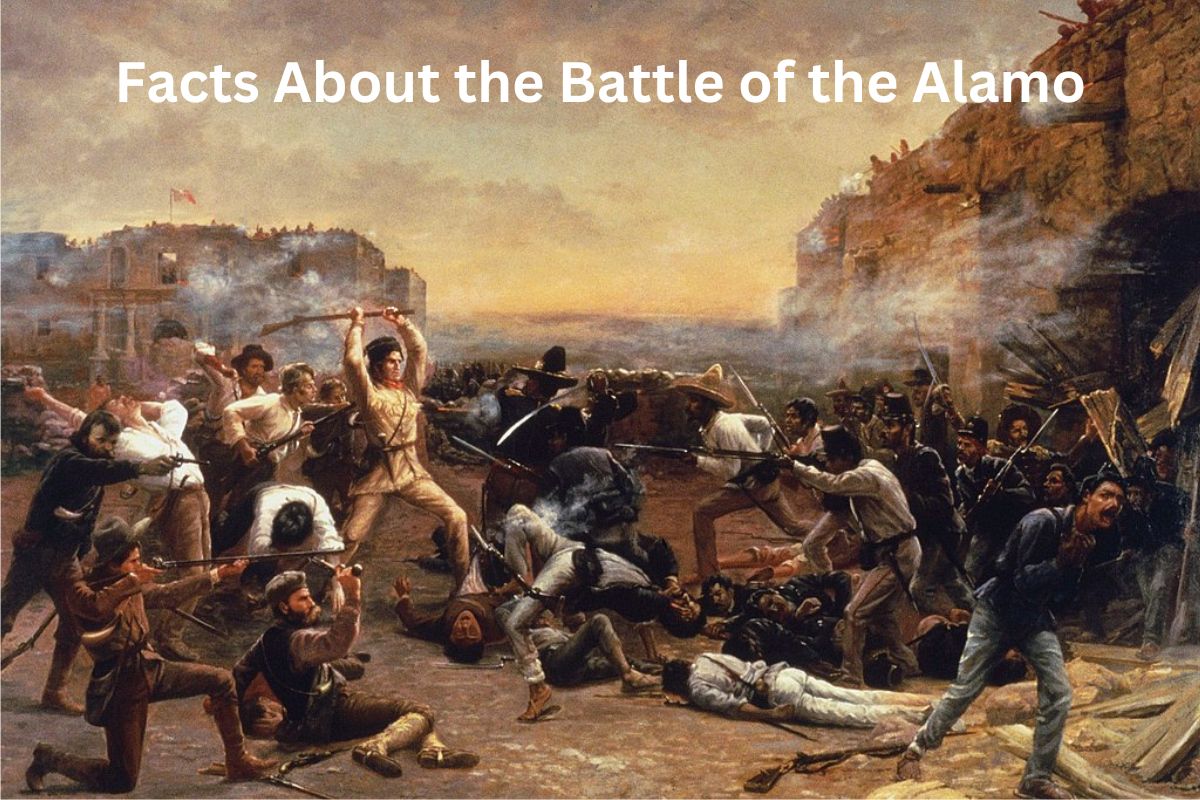 Facts About the Battle of the Alamo