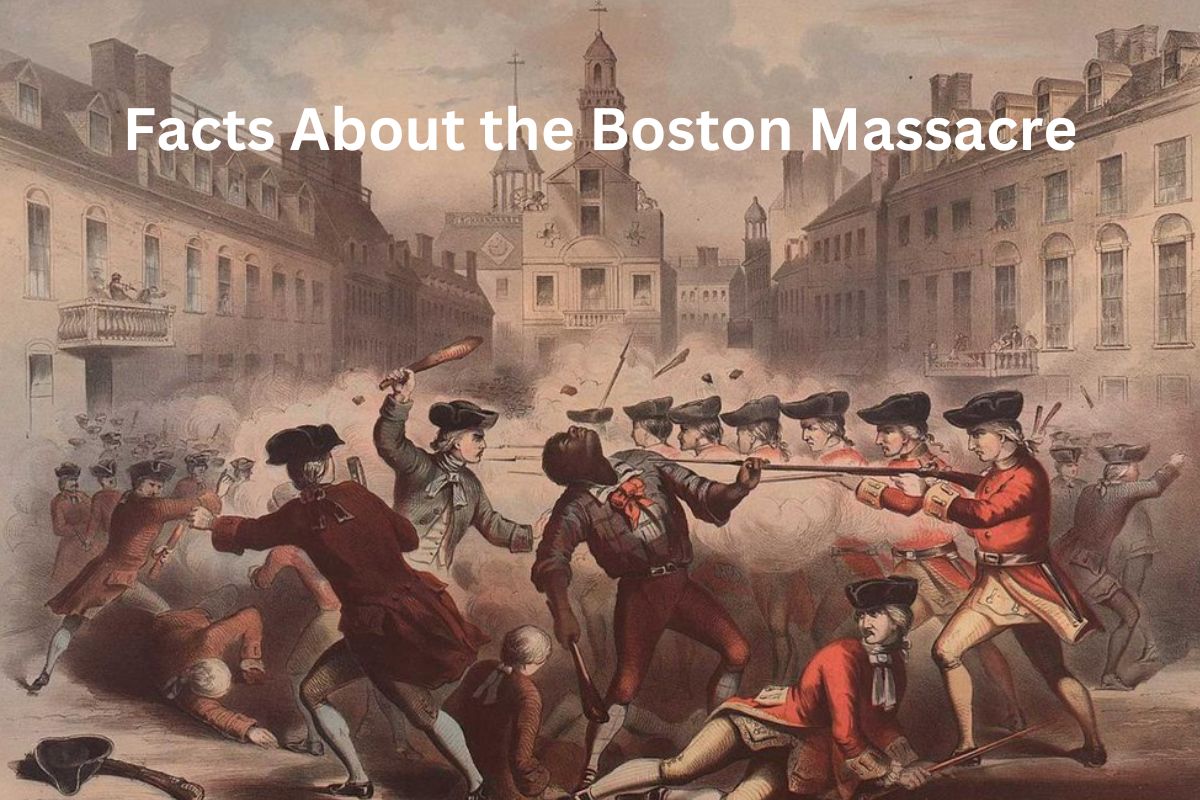 Facts About the Boston Massacre
