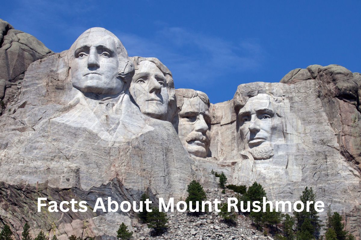 Facts about Mount Rushmore