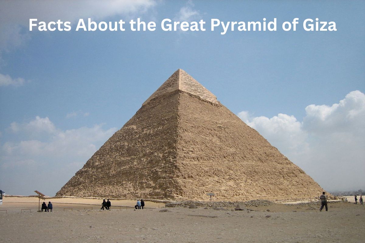 Facts About the Great Pyramid of Giza