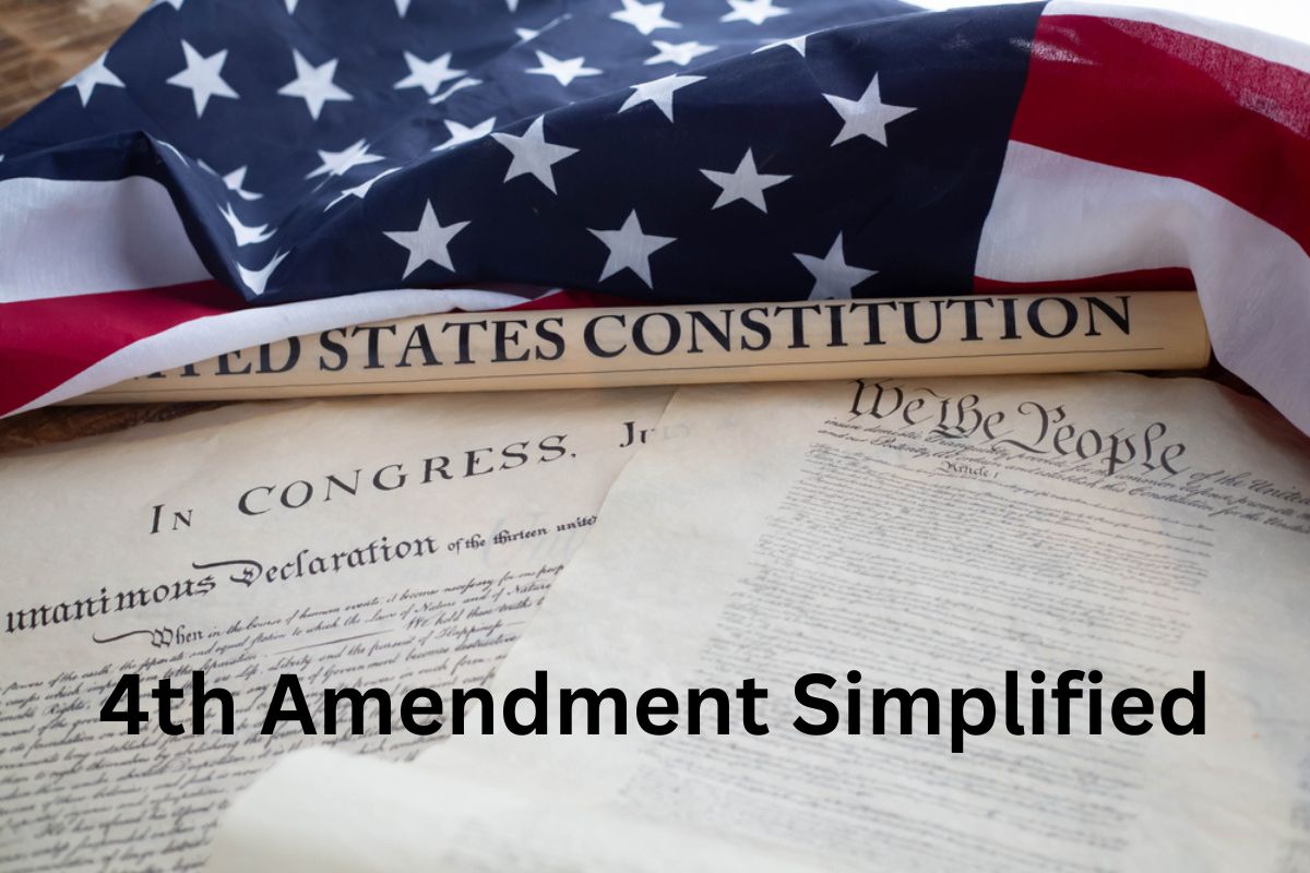 4th Amendment Simplified
