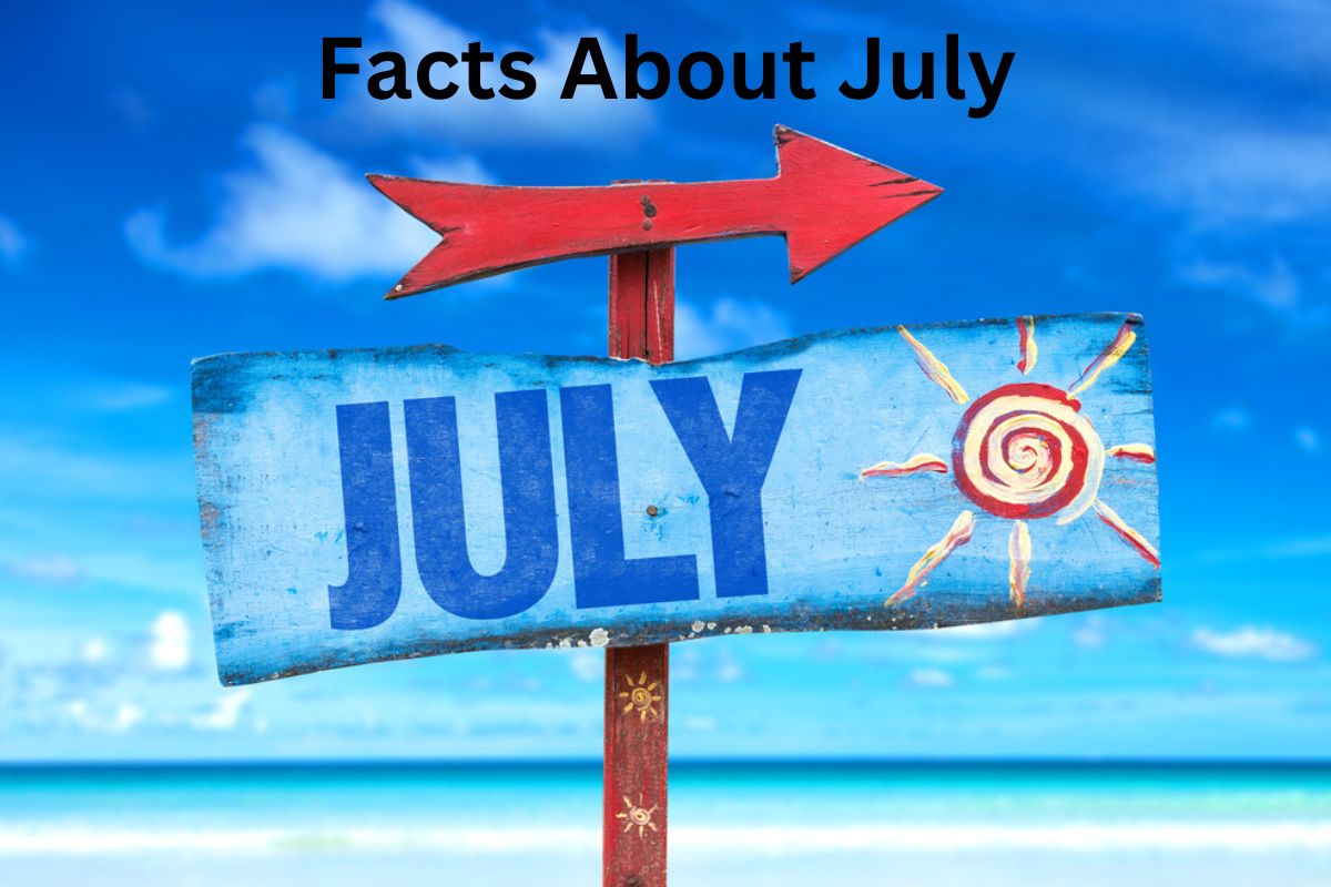 15 Facts About July Have Fun With History