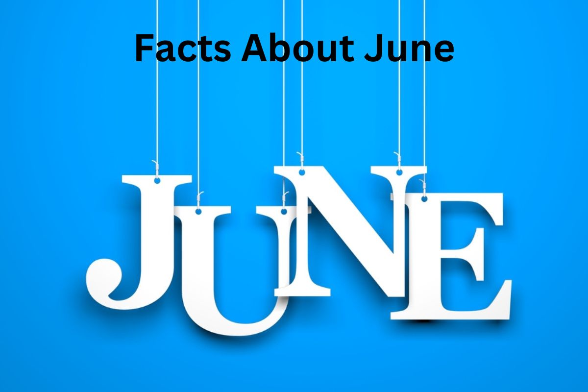 Facts About June
