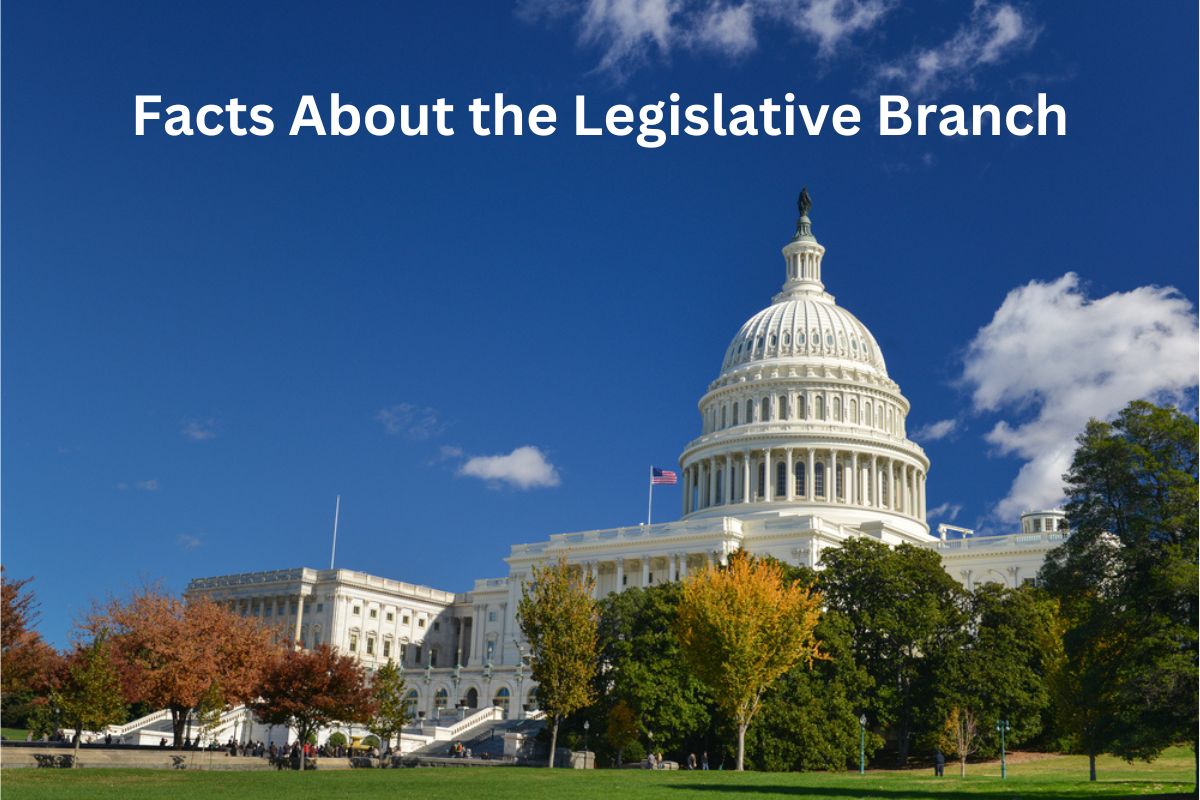 Facts About the Legislative Branch