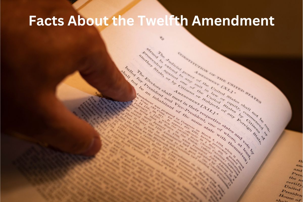 Facts About the Twelfth Amendment