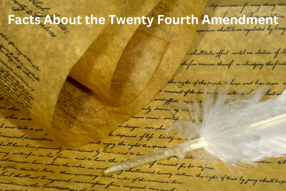 Facts About the Twenty Fourth Amendment