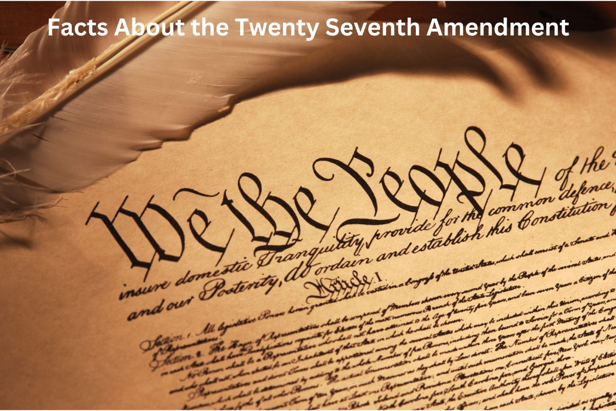 Facts About the Twenty Seventh Amendment