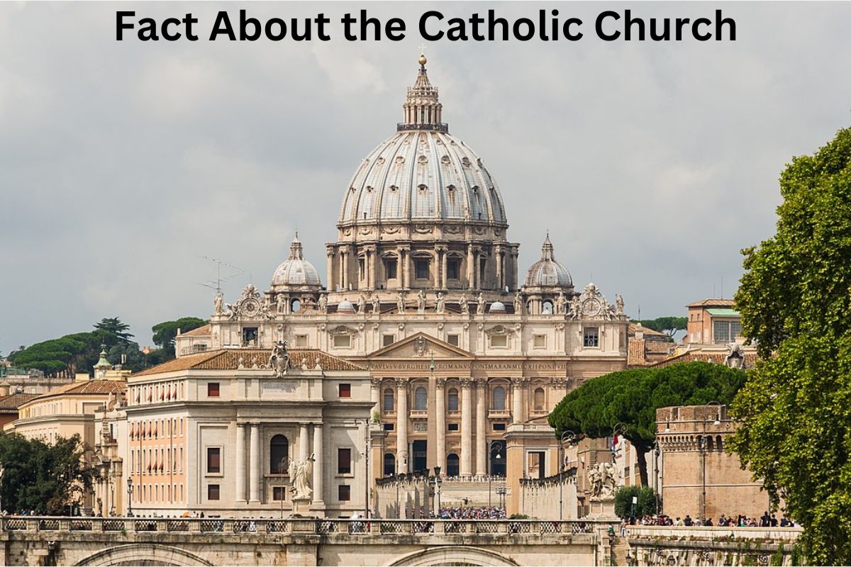 Fact About the Catholic Church