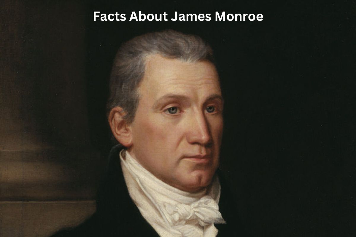 Facts About James Monroe
