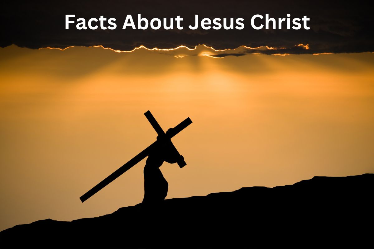 Facts About Jesus Christ