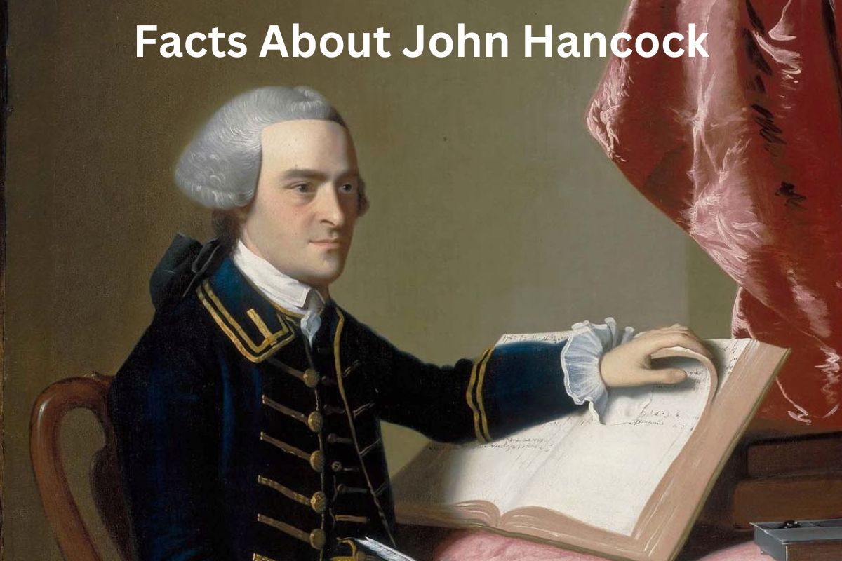 Facts About John Hancock