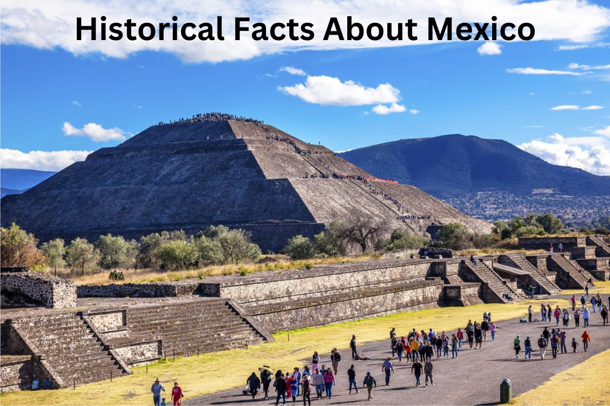 Historical Facts About Mexico