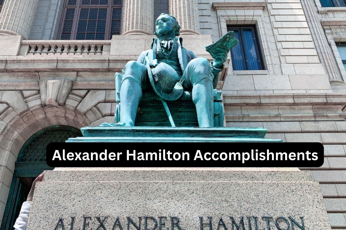 Alexander Hamilton Accomplishments