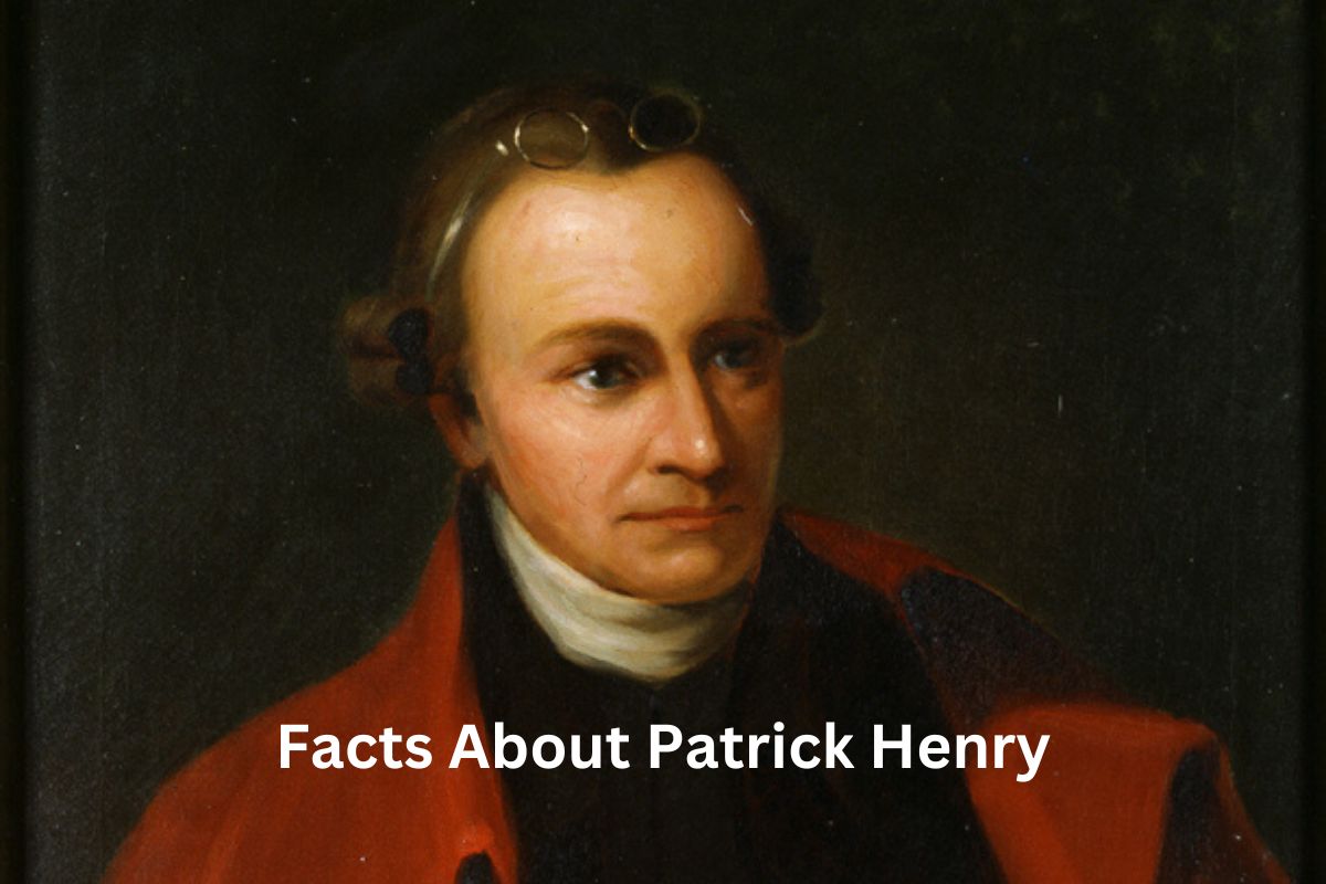 Facts About Patrick Henry