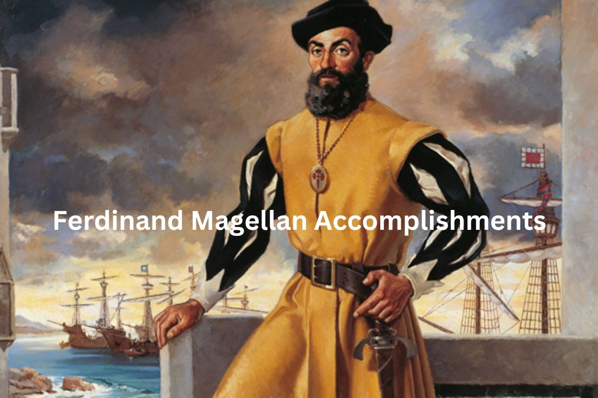 10 Ferdinand Magellan Accomplishments and Achievements - Have Fun With  History