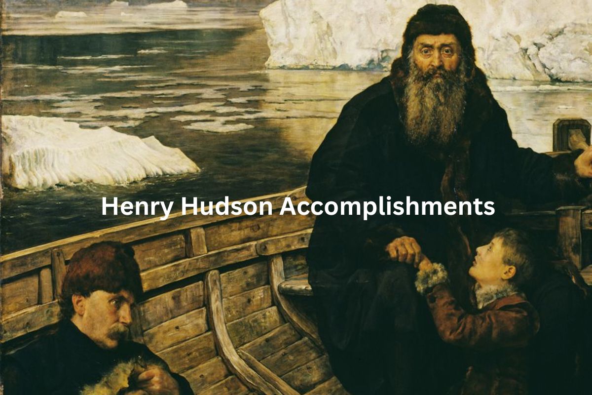 Henry Hudson Accomplishments