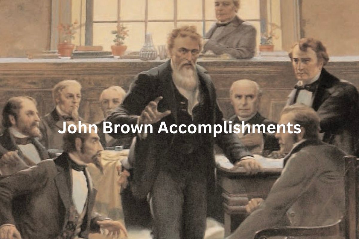 John Brown Accomplishments