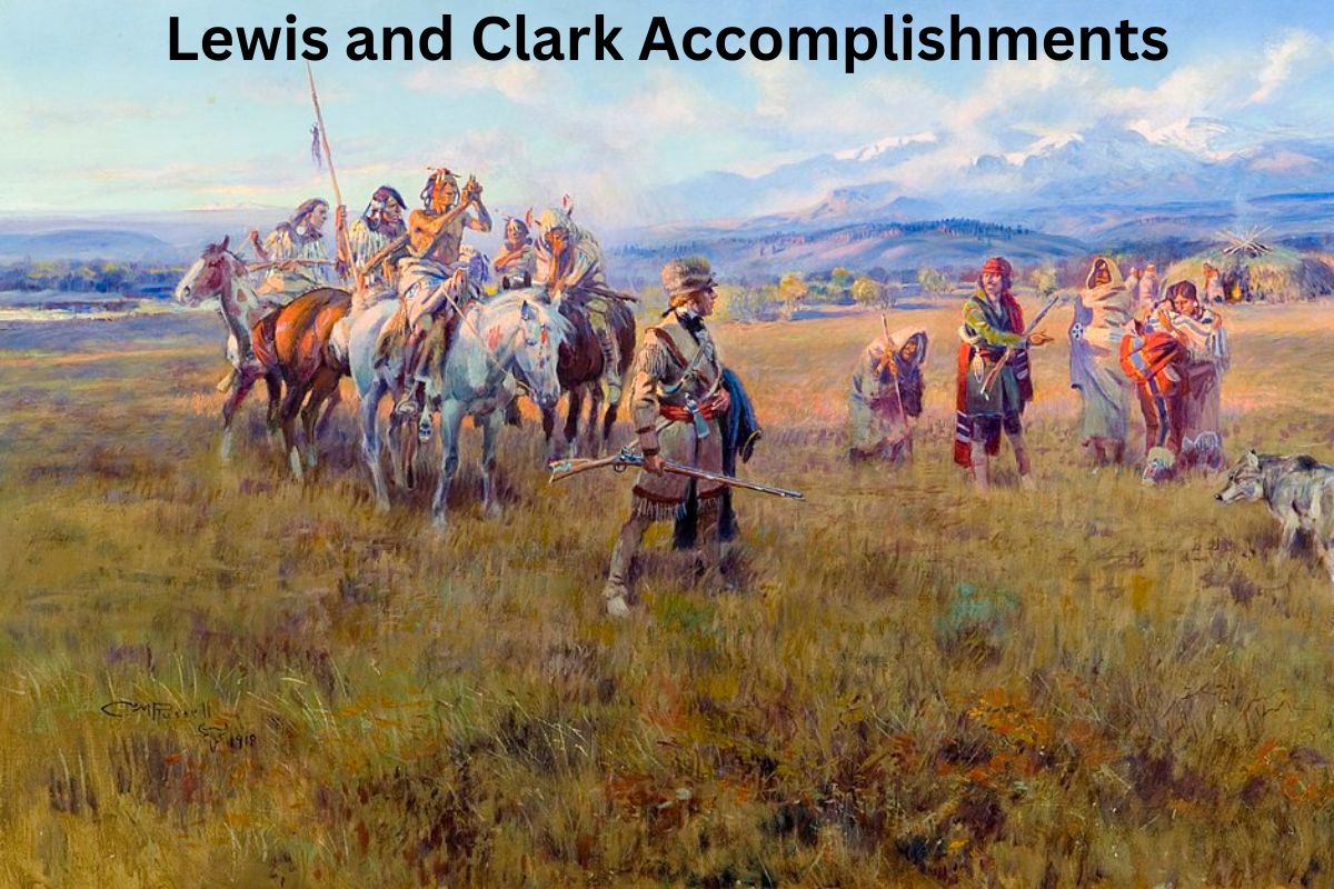 Lewis and Clark Accomplishments