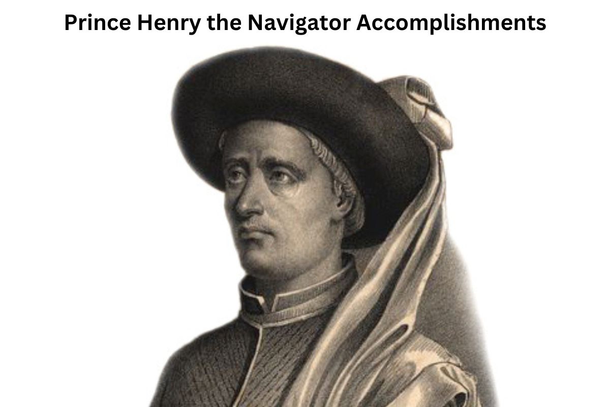 Prince Henry the Navigator Accomplishments