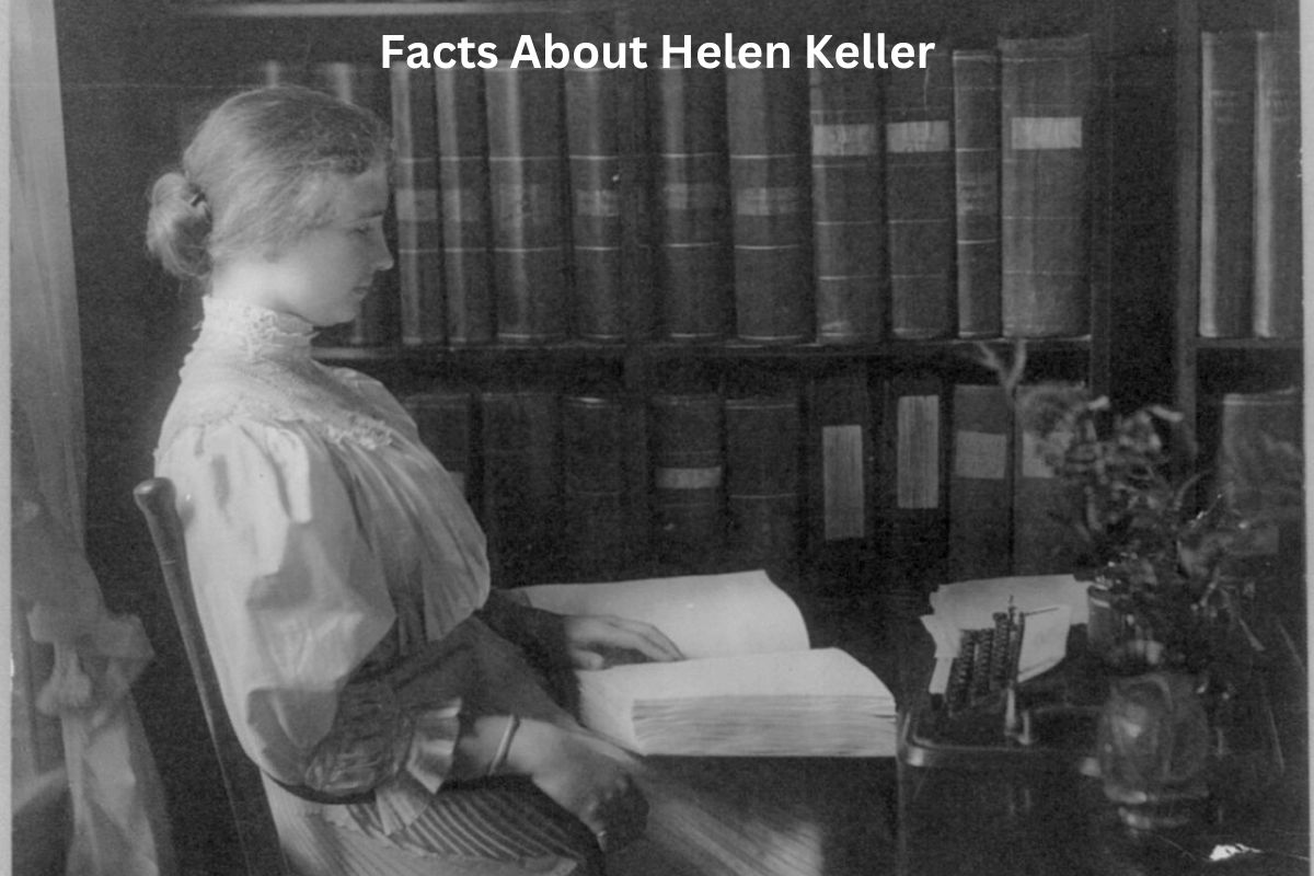 Facts About Helen Keller