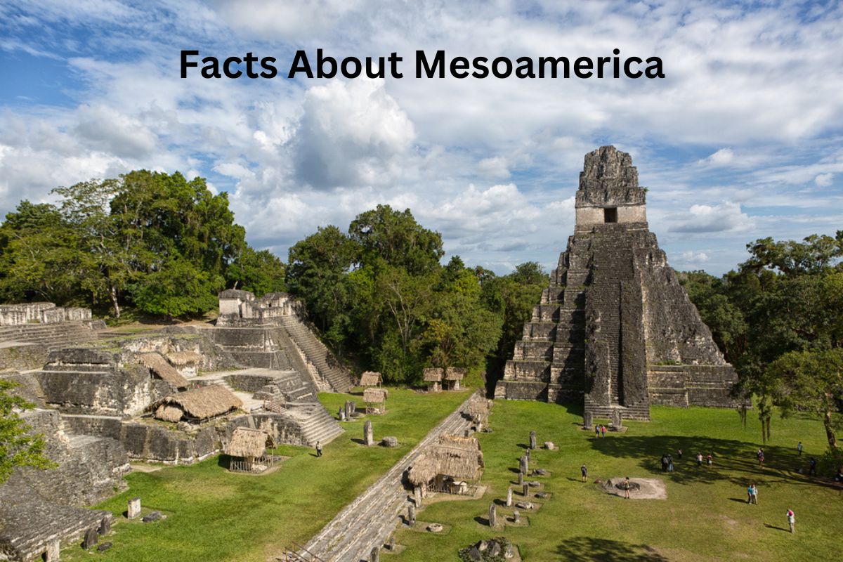 Facts About Mesoamerica