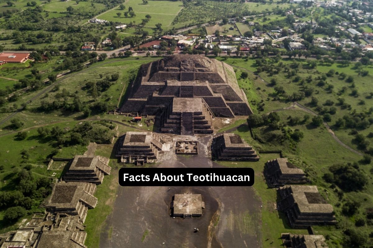 Facts About Teotihuacan