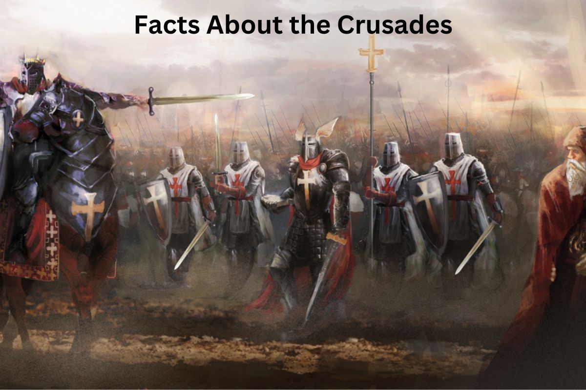 Facts About the Crusades