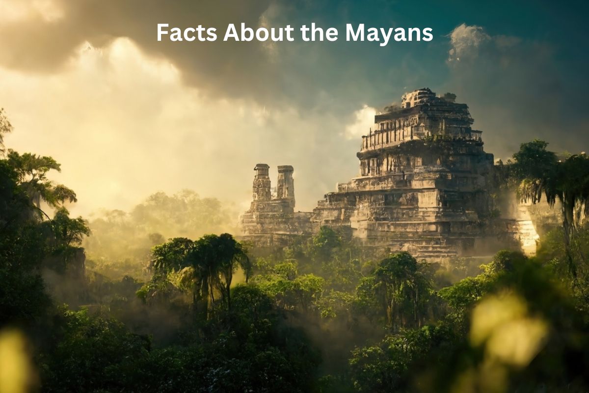Facts About the Mayans