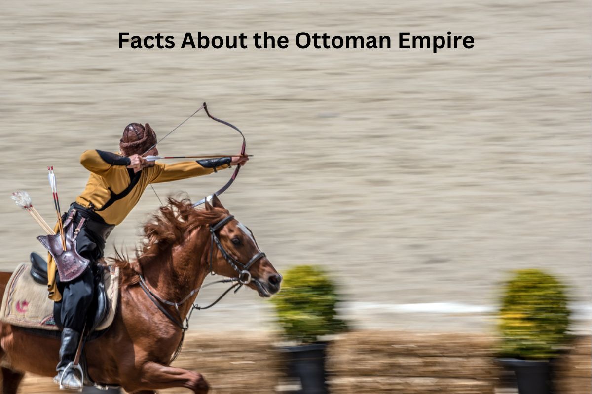 Facts About the Ottoman Empire