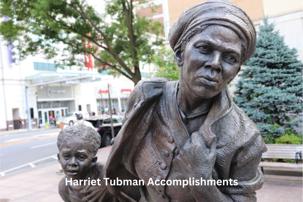 Harriet Tubman Accomplishments