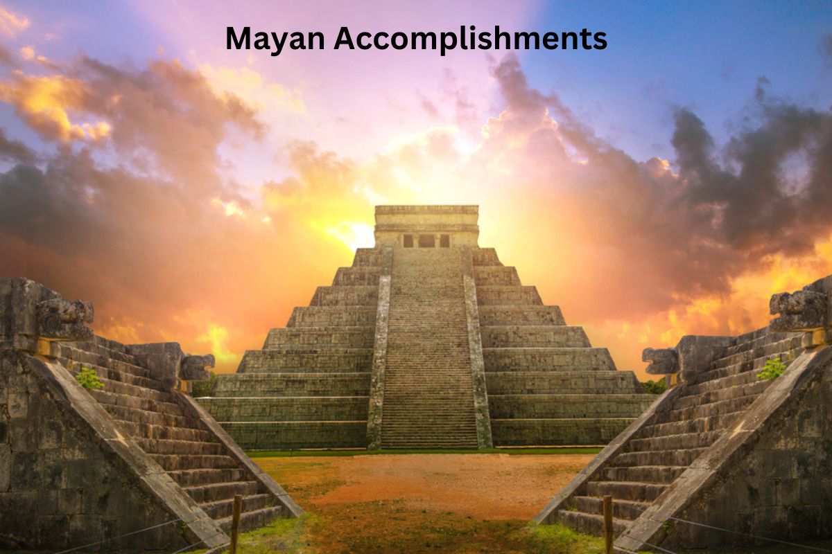 Mayan Accomplishments