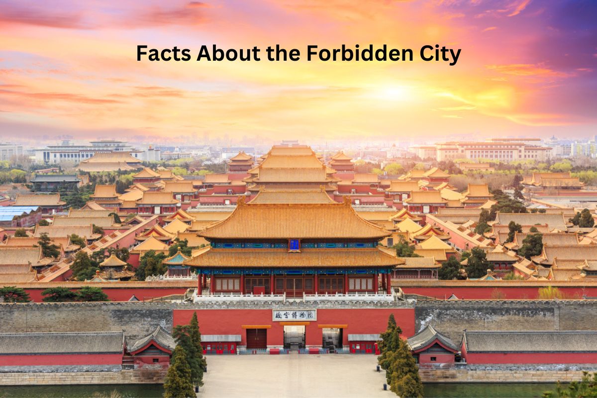 Facts About the Forbidden City