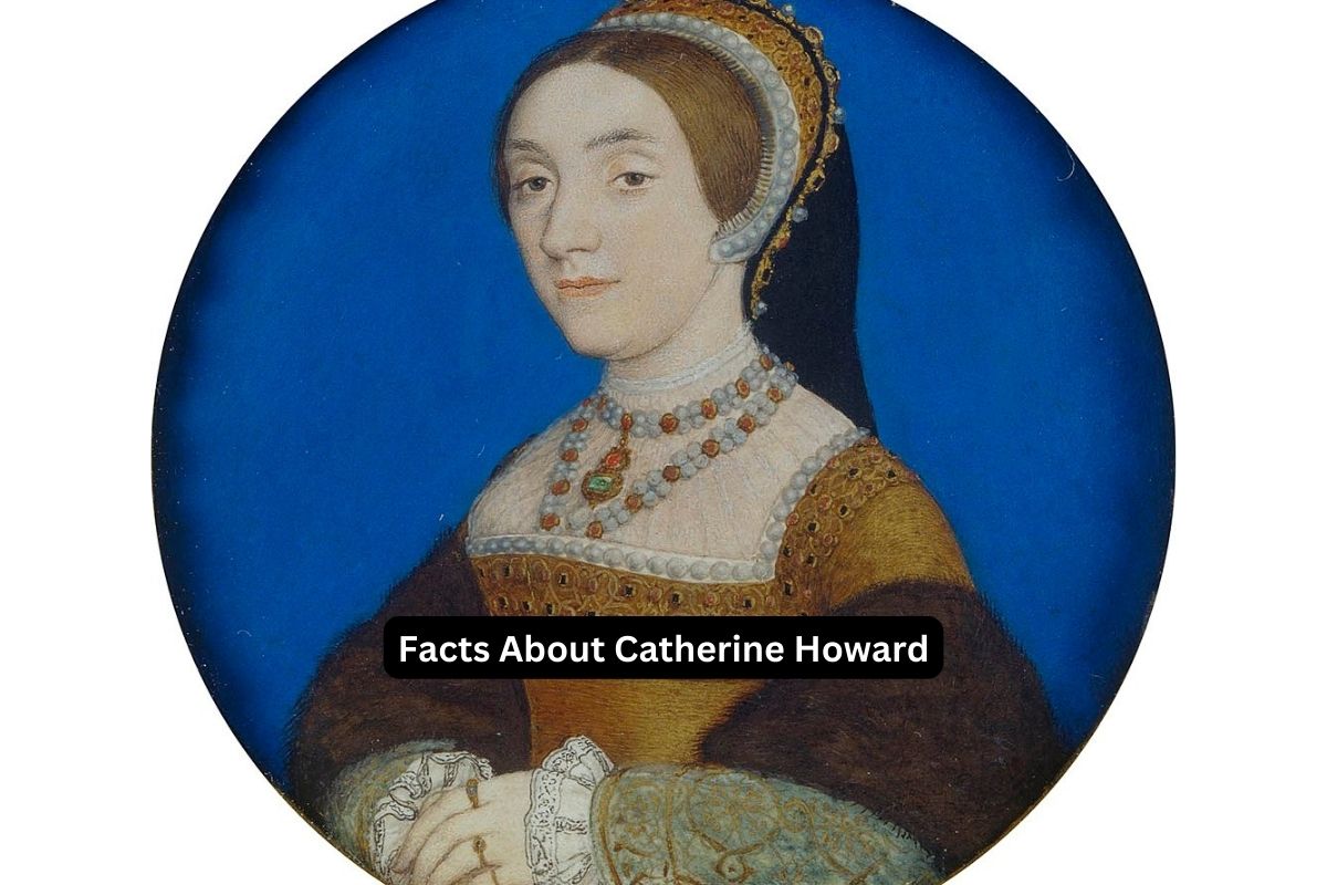 Facts About Catherine Howard