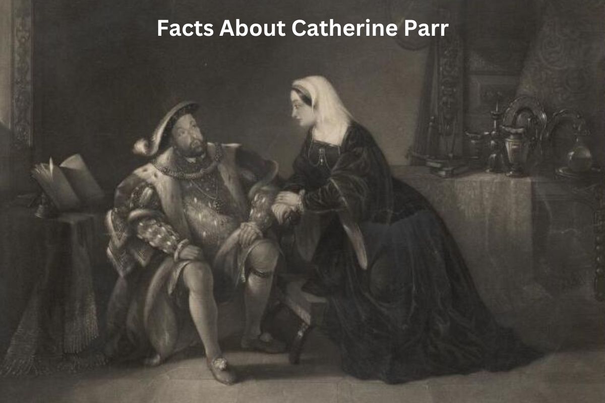 Facts About Catherine Parr