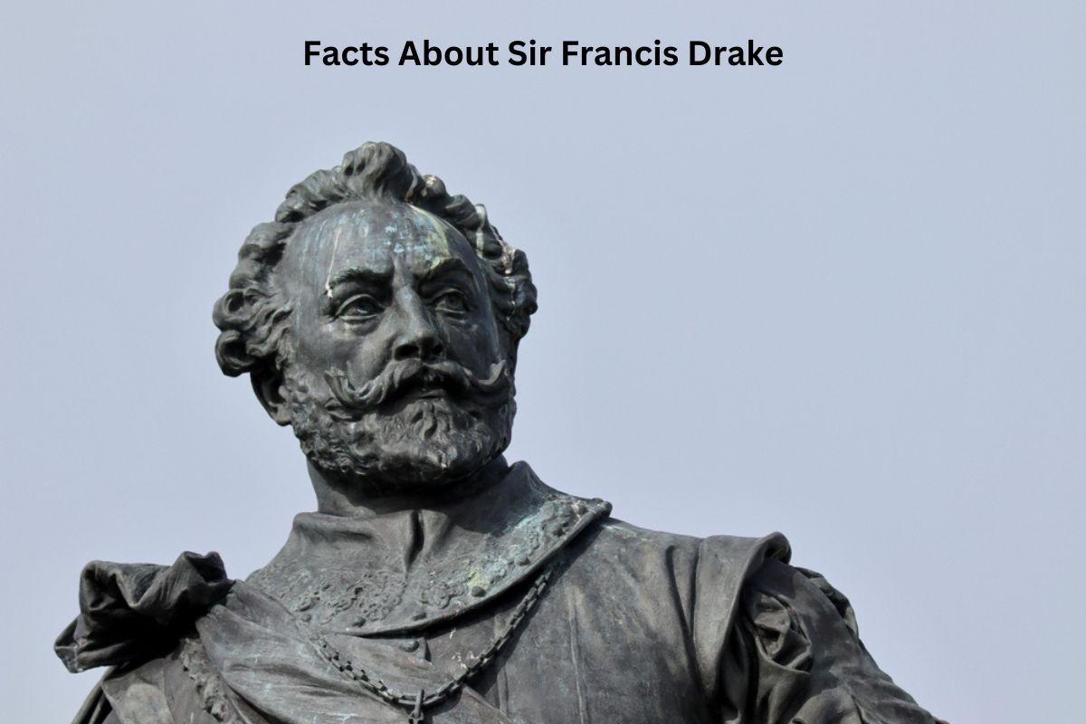 Facts About Sir Francis Drake