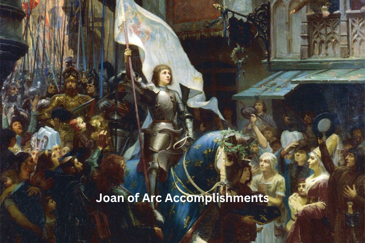 Joan of Arc Accomplishments