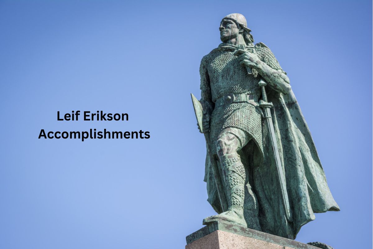Leif Erikson Accomplishments