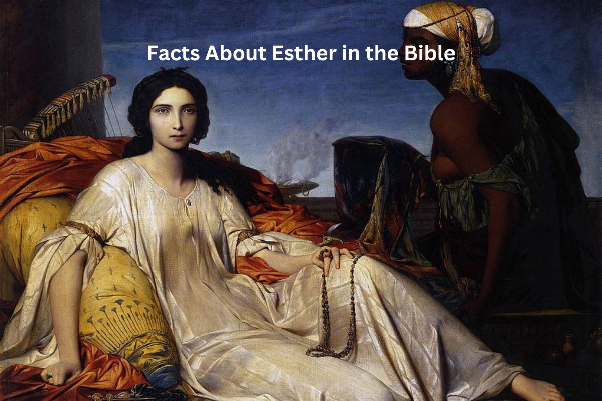 Facts About Esther in the Bible