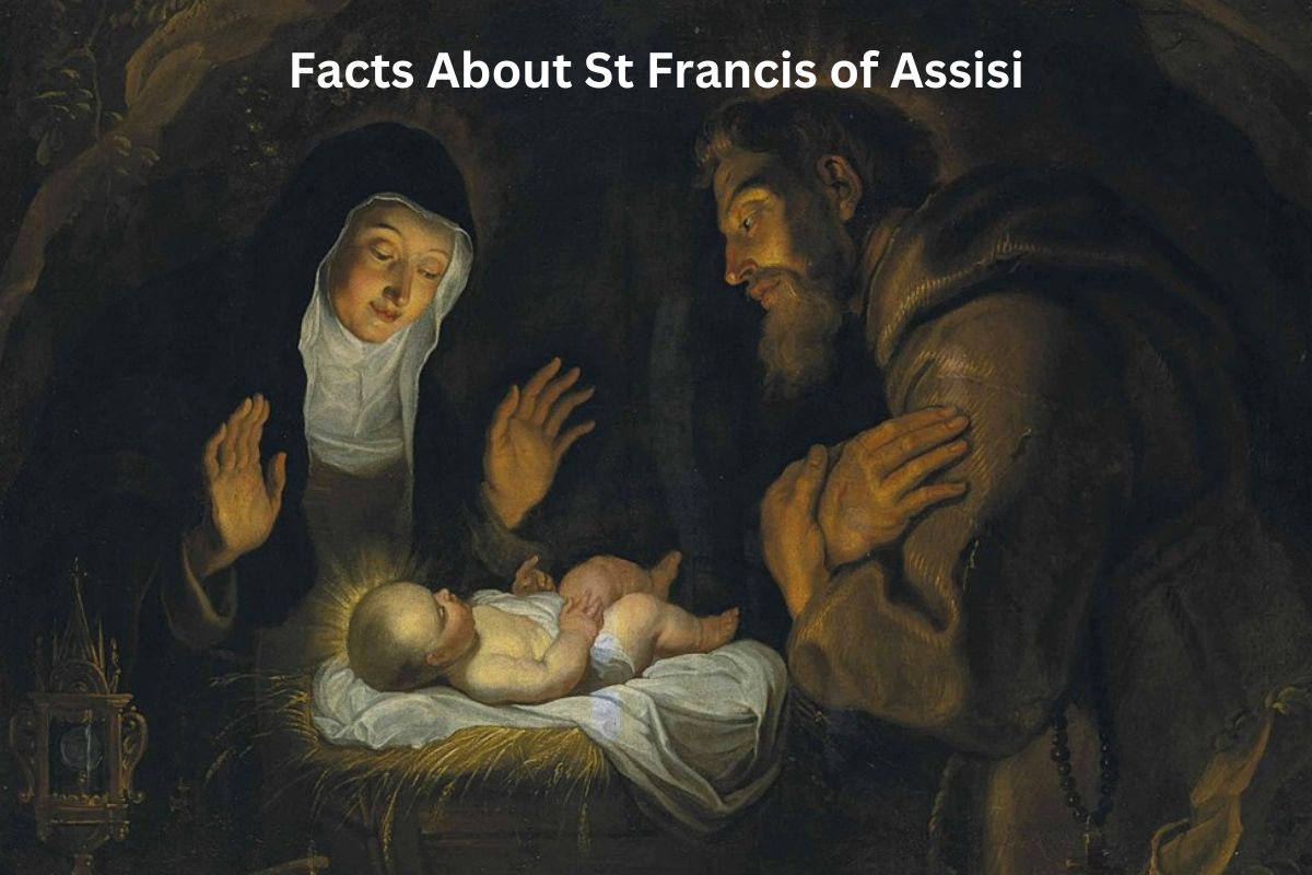 Facts About St Francis of Assisi