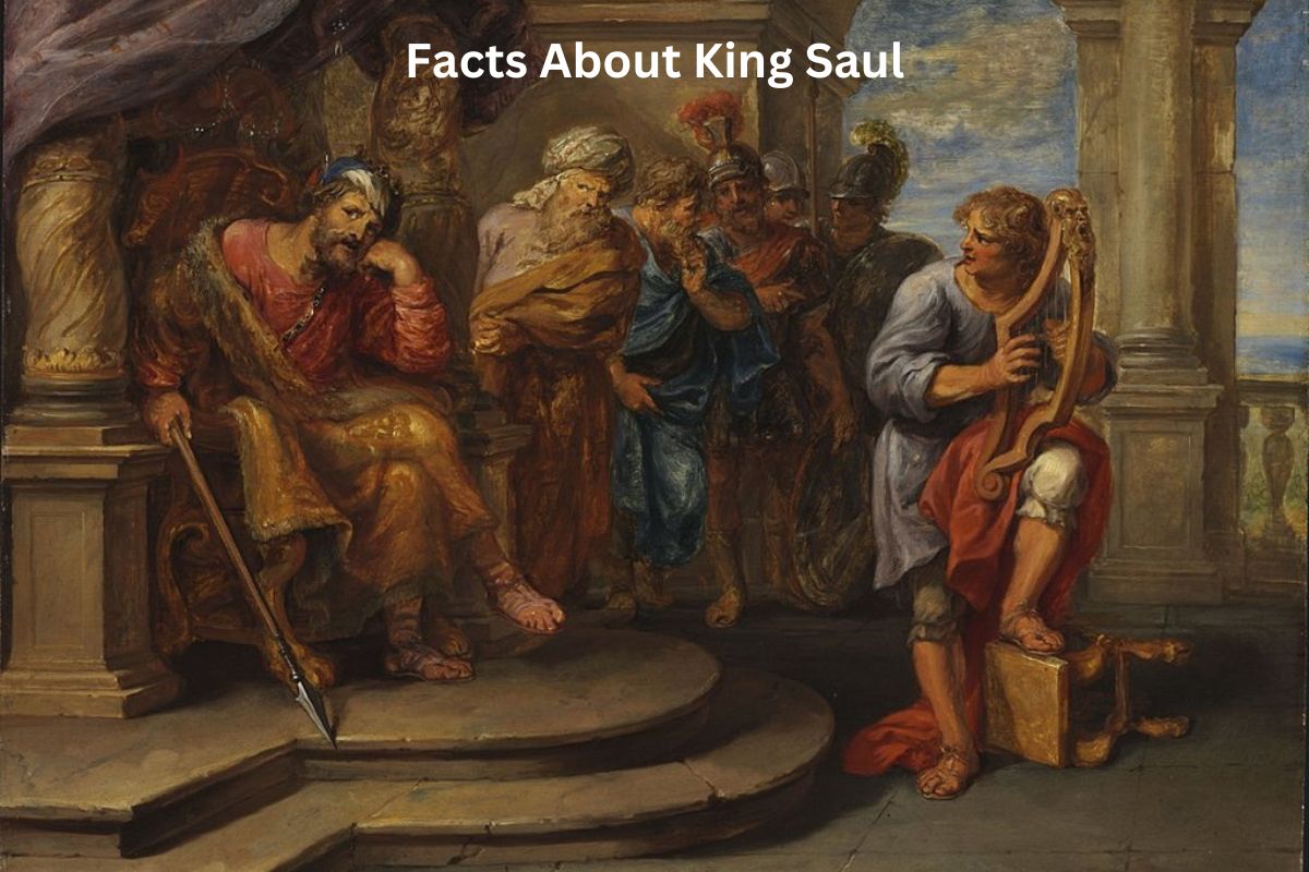 Facts About King Saul